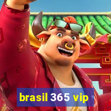 brasil 365 vip